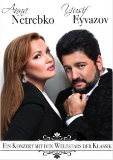 Anna Netrebko & Yusif Eyvazov | myticket.de