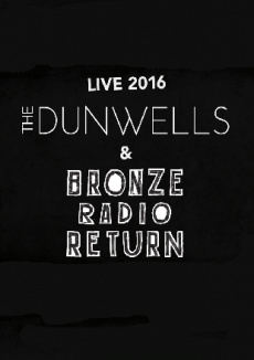 The Dunwells & Bronze Radio Return