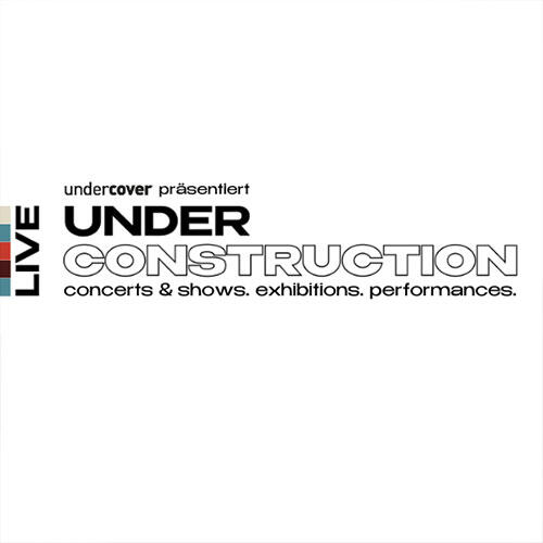 UNDERCONSTRUCTION | undercover.de