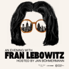 FRAN LEBOWITZ
