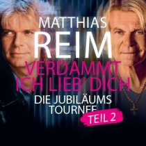 Matthias Reim
22.08.2027